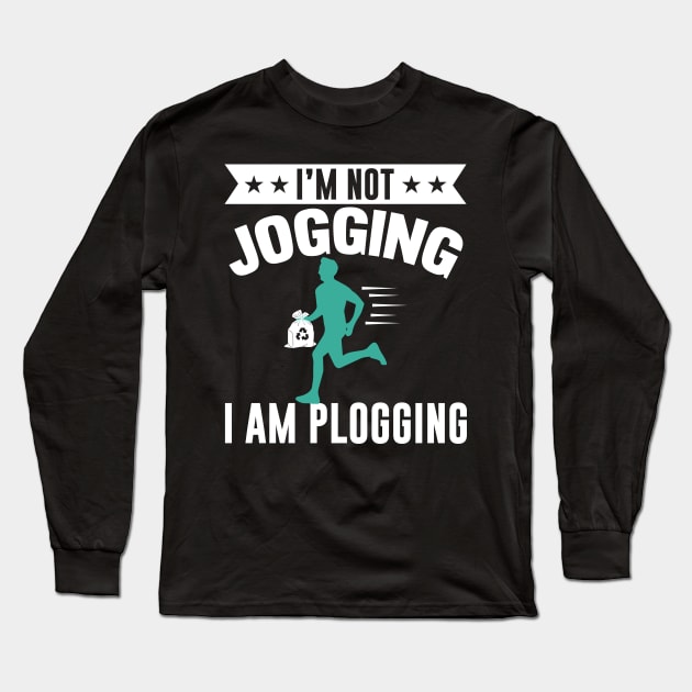 I'm Not Jogging I Am Plogging Jogger Design Long Sleeve T-Shirt by MrPink017